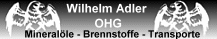 Firmenlogo Verzeichnis der Gemeinde Oppach - Mineralöle – Brennstoffe – Transporte, Wilhelm Adler OHG