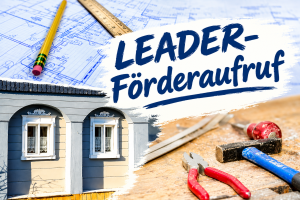 LEADER-Förderaufruf